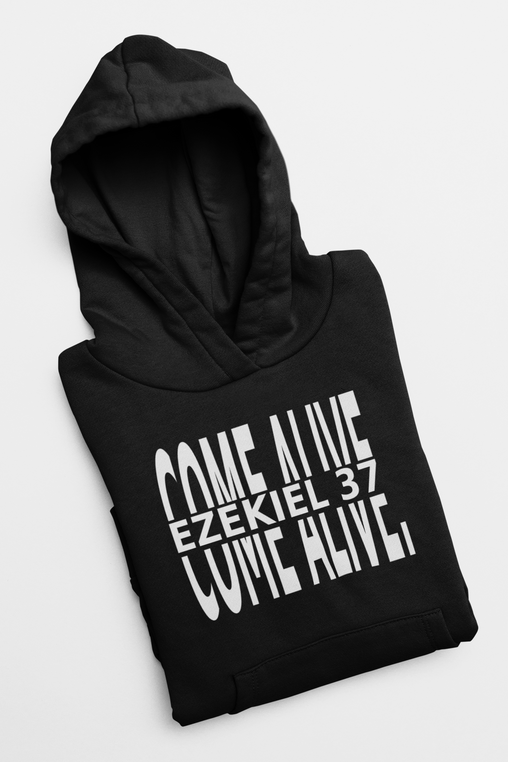 Come Alive Hoodie